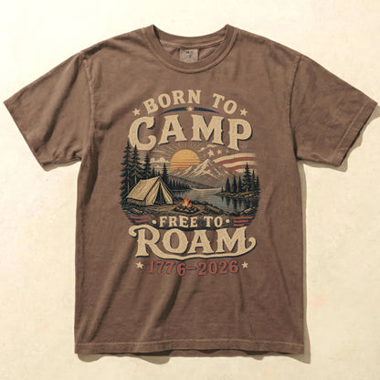 Born To Camp Free To Roam America 250 Graphic Tee