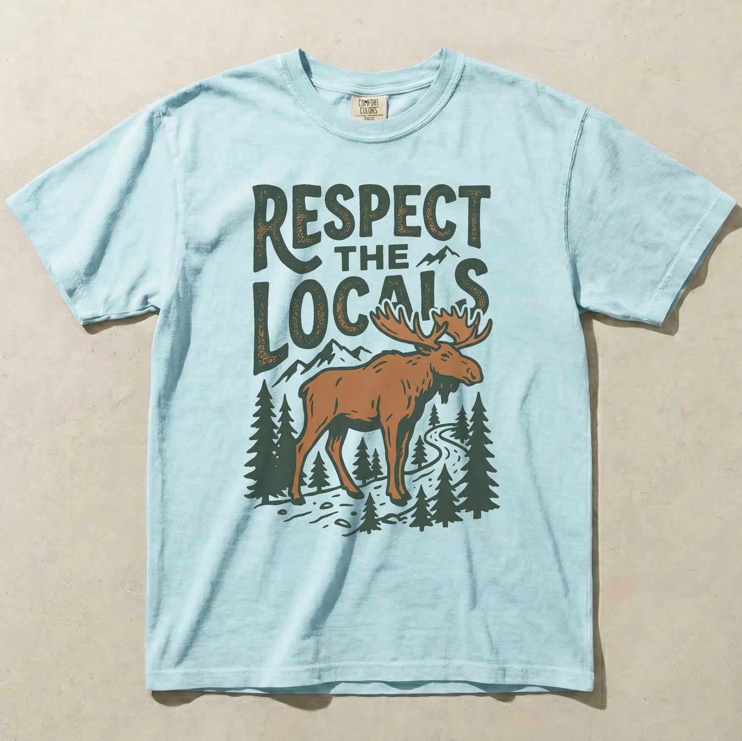 Respect The Locals Moose Comfort Colors Graphic Tee