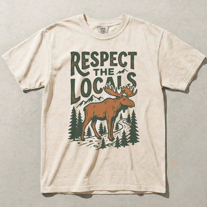 Respect The Locals Moose Comfort Colors Graphic Tee