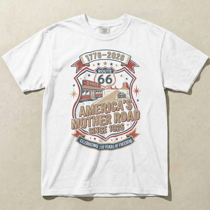 America’s Mother Road Route 66 Shirt – 250 Years of Freedom Vintage Americana Graphic Tee