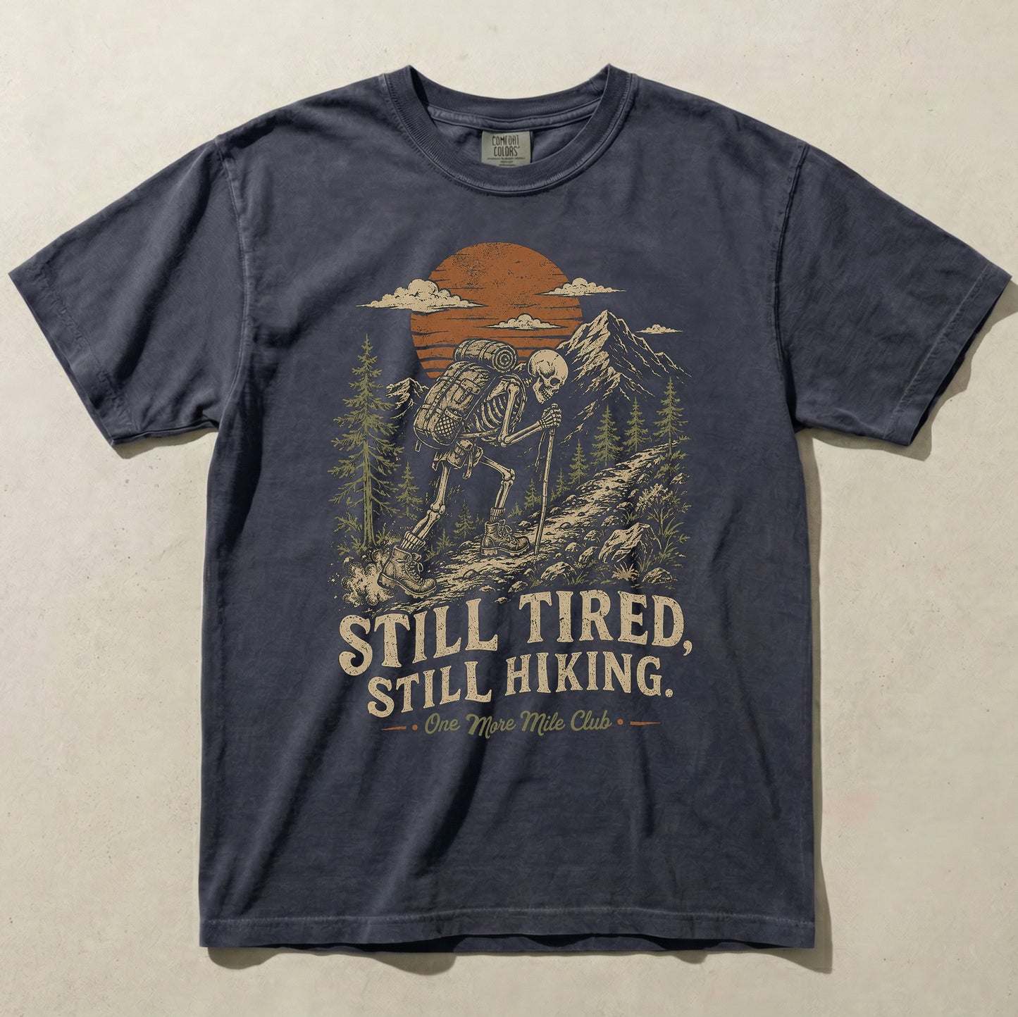 Still Tired Still Hiking Skeleton Graphic Tee | Funny Outdoor Shirt