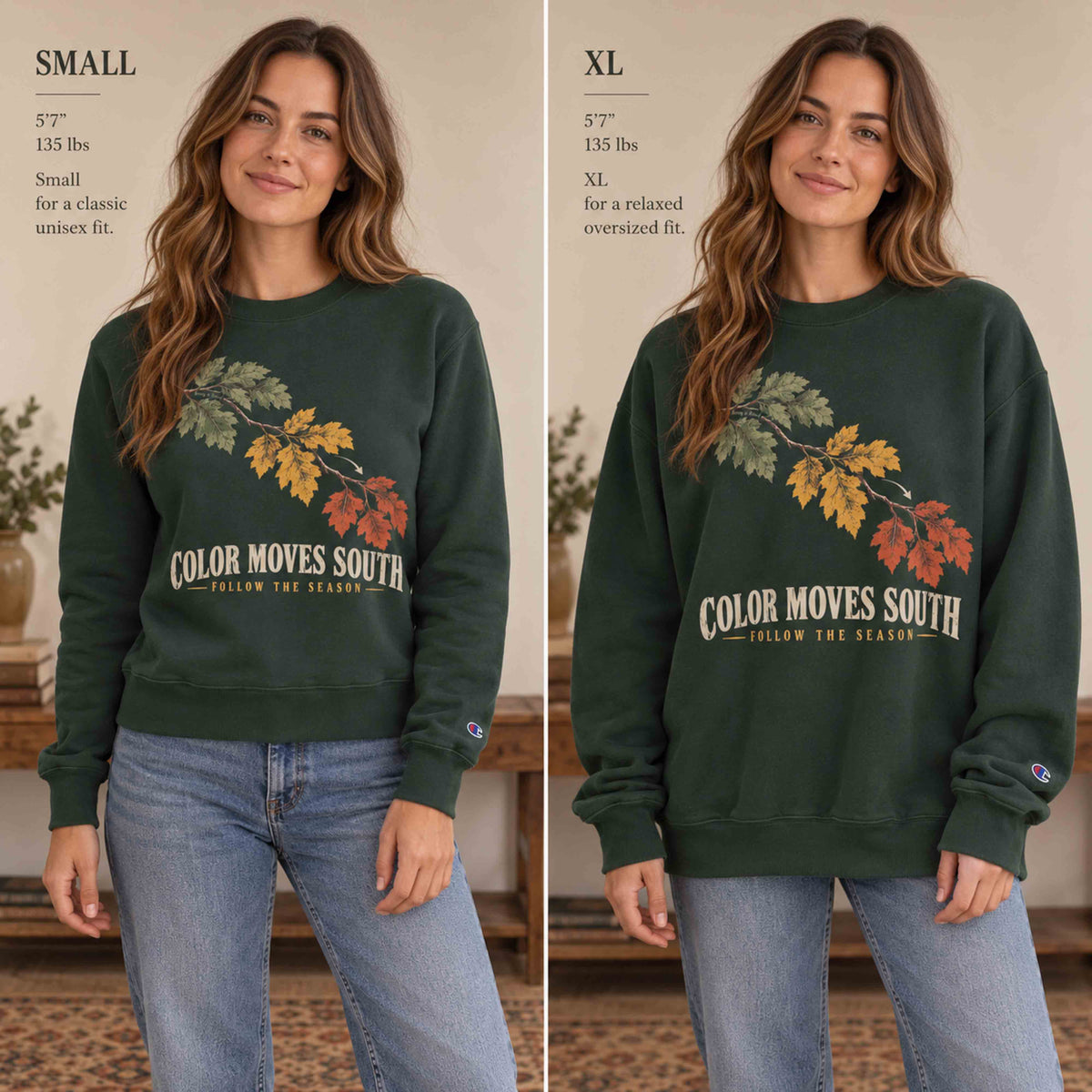 Side-by-side Small and XL fit examples of the Dark Green Being is Good Color Moves South sweatshirt.
