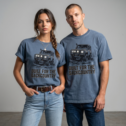 built for the backcountry off road graphic tee with rugged 4x4 vehicle design on comfort colors shirt being is good